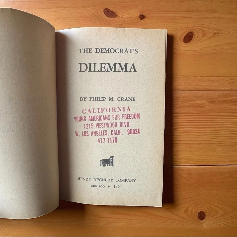 Vintage 1964 The Democrat’s Dilemma by Philip M. Crane – Regnery
